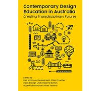 Contemporary Design Education in Australia: Creating Transdisciplinary Futures