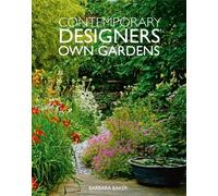 Contemporary Designers Own Gardens