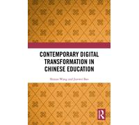 Contemporary Digital Transformation in Chinese Education