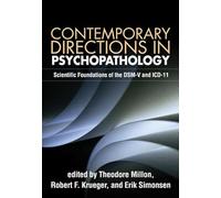 Contemporary Directions in Psychopathology: Scientific Foundations of the DSM-V and ICD-11