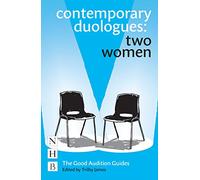 Contemporary Duologues: Two Women: (The Good Audition Guides)