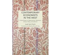 Contemporary Economists in the West: Critical Essays on Oppenheimer, Stolzmann, Amonn, Petry, and Liefmann (Historical Materialism)
