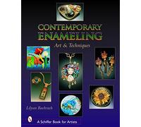 CONTEMPORARY ENAMELING (Schiffer Book for Artists): Art and Technique
