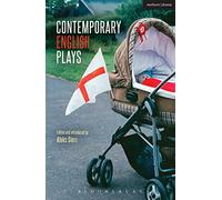 Contemporary English Plays: Eden’s Empire; Alaska; Shades; A Day at the Racists; The Westbridge (Play Anthologies)