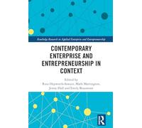 Contemporary Enterprise and Entrepreneurship in Context (Routledge Research in Applied Enterprise and Entrepreneurship)