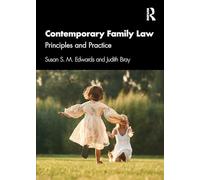 Contemporary Family Law: Principles and Practice
