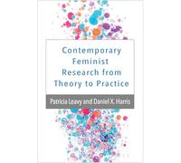 Contemporary Feminist Research from Theory to Practice