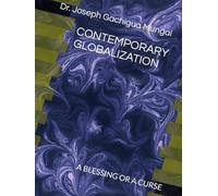 CONTEMPORARY GLOBALIZATION: A BLESSING OR A CURSE