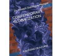 CONTEMPORARY GLOBALIZATION: A BLESSING OR A CURSE
