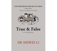 Contemporary History of China (1895-2012): Volume 1: Late Bells of the Empire
