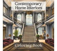 Contemporary Home Interiors: A Modern Coloring Book of Stylish Living Spaces