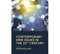 Contemporary HRM Issues in the 21st Century