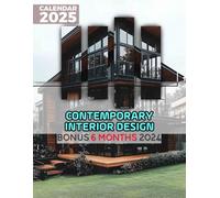 Contemporary Interior Design 2025: Explore Over a Year of Chic Interior Designs, Ideal for Planning and Inspired Living in a Large Format
