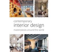 Contemporary Interior Design – Masterpieces Around the World