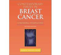 Contemporary Issues in Breast Cancer (Jones and Bartlett Series in Oncology): .