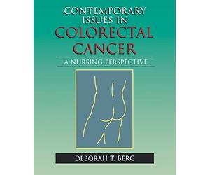 Contemporary Issues in Colorectal Cancer (Jones & Bartlett Series in Oncology)