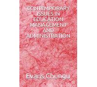 CONTEMPORARY ISSUES IN EDUCATION MANAGEMENT AND ADMINISTRATION
