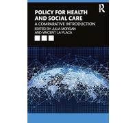 Contemporary Issues in Health and Social Care Policy and Practice: A Comparative Introduction