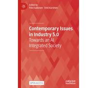 Contemporary Issues in Industry 5.0: Towards an AI Integrated Society (Technology, Work and Globalization)