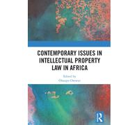 Contemporary Issues in Intellectual Property Law in Africa