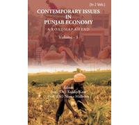 Contemporary Issues in Punjab Economy: A Roadmap Ahead (Vol I)