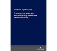 Contemporary Issues with Multidisciplinary Perspectives on Social Science