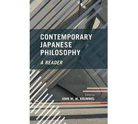 Contemporary Japanese Philosophy: A Reader