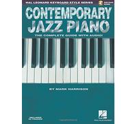 Contemporary Jazz Piano - The Complete Guide with CD!: Hal Leonard Keyboard Style Series by Mark Harrison (2010-03-01)