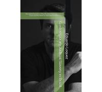 Contemporary Judicial Slavery in Brazil: The Authoritarianism of the Brazilian Supreme Federal Court and the Need for International Intervention (A Escravidão Judicial Contemporânea)