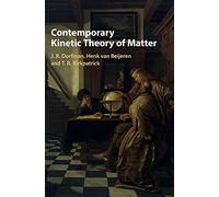 Contemporary Kinetic Theory of Matter