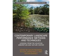 Contemporary Landscape Performance Methods and Techniques : Lessons from the Houston Arboretum and Nature Center
