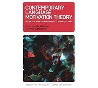Contemporary Language Motivation Theory : 60 Years Since Gardner and Lambert (1959)