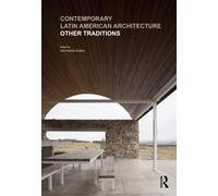 Contemporary Latin American Architecture : Other Traditions