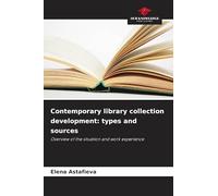 Contemporary library collection development: types and sources