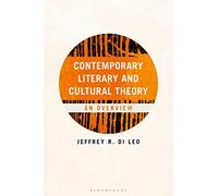 Contemporary Literary and Cultural Theory : An Overview