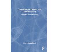 Contemporary Literary and Cultural Theory: Concepts and Applications