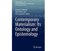 Contemporary Materialism: Its Ontology and Epistemology: 447 (Synthese Library, 447)