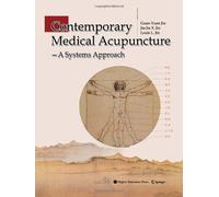 Contemporary Medical Acupuncture: A Systems Approach