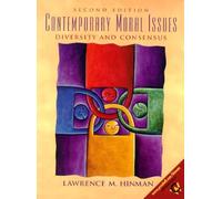Contemporary Moral Issues: Diversity and Consensus
