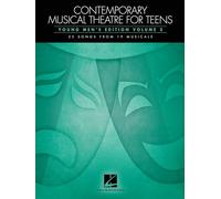 Contemporary Musical Theatre For Teens - Young Men's Edition Volume 2: Young Men's Edition Volume 2 - 25 Songs from 19 Musicals