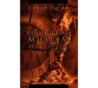 Contemporary Muslim Apocalyptic Literature (Religion and Politics)