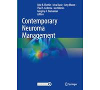 Contemporary Neuroma Management