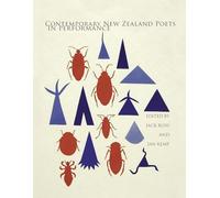Contemporary New Zealand Poets in Performance