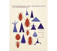Contemporary New Zealand Poets in Performance