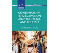 Contemporary Perspectives on Shopping, Retail and Tourism