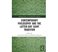 Contemporary Philosophy and the Latter-day Saint Tradition