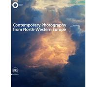 Contemporary Photography from North-Western Europe