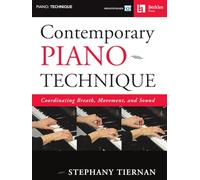 Contemporary Piano Technique: Coordinating Breath, Movement, and Sound