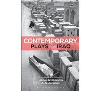 Contemporary Plays from Iraq: A Cradle; A Strange Bird on Our Roof; Cartoon Dreams; Ishtar in Baghdad; Me, Torture, and Your Love; Romeo and Juliet in Baghdad; Summer Rain; The Takeover; The Widow