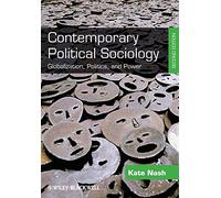 Contemporary Political Sociology: Globalization, Politics and Power, 2nd Edition
